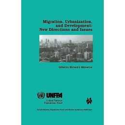 Migration, Urbanization, and Development: New Directions and ... - 9780792380320