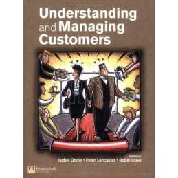 Understanding and Managing Customers by Lowe, Robin Paperback Book
