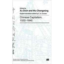 Chinese Capitalism, 1522-1840 - 9780312217297
