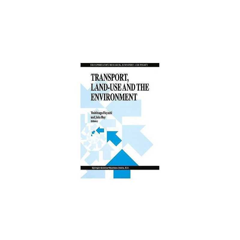 Transport, Land-Use and the Environment - 9780792337287