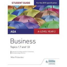 AQA A-level Business Student Guide 3: Topics 1.7-1.8 (Aqa ... by Pickerden, Mike