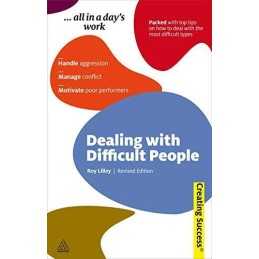 Dealing with Difficult People (Creating Success, 47) by Lilley, Roy Paperback