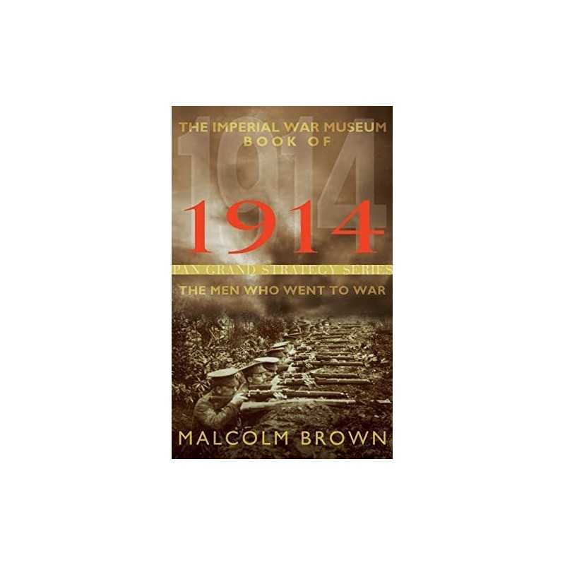 The Imperial War Museum Book of 1914 by Brown, Malcolm Book