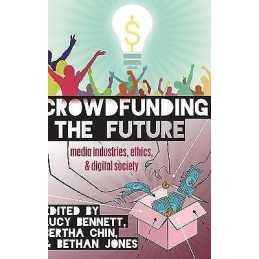 Crowdfunding the Future - 9781433126826