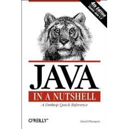 Java In a Nutshell: A Desktop Quick Reference, 4t... by David Flanagan Paperback