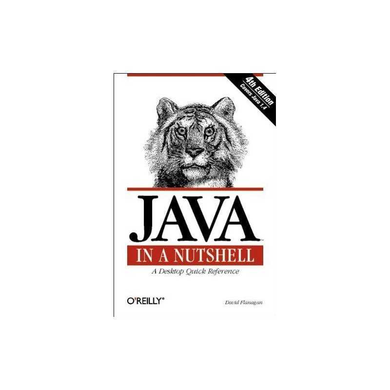 Java In a Nutshell: A Desktop Quick Reference, 4t... by David Flanagan Paperback