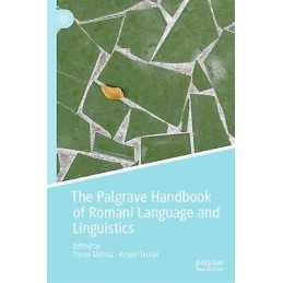 The Palgrave Handbook of Romani Language and Linguistics - 9783030281045