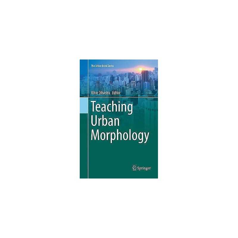 Teaching Urban Morphology - 9783030094096