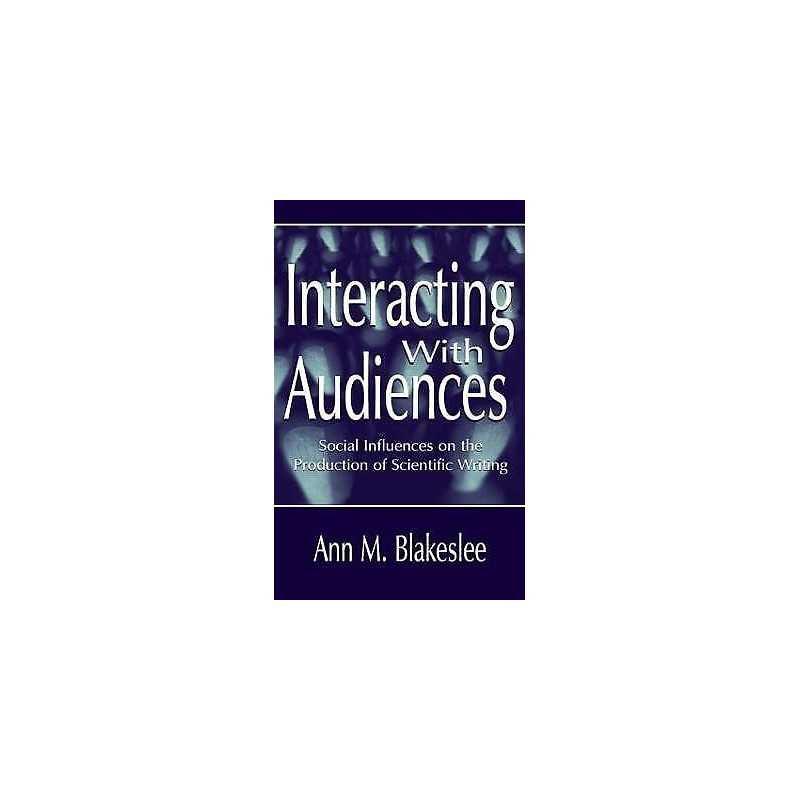 Interacting With Audiences - 9780805822991