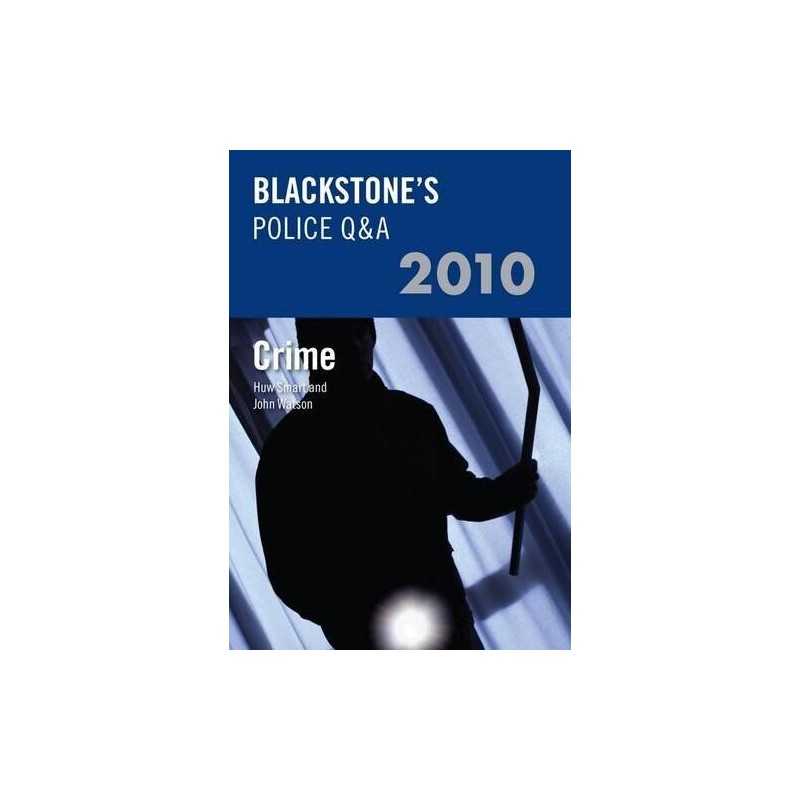 Blackstones Police Q&A: Crime 2010 by Watson, John Paperback Book