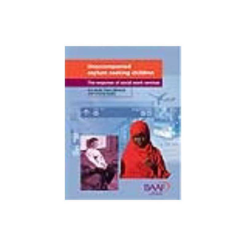 Unaccompanied Asylum Seeking Children: The Respons... by Baylis Graeme Paperback