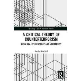A Critical Theory of Counterterrorism - 9780815359234