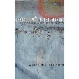 Curriculum*-in-the-Making - 9781433124747