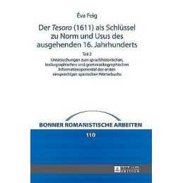 Der Tesoro (1611) ALS Schluessel Zu Norm Und Usus Des Ausge... - 9783631644485