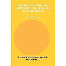 Zisterziensisches Schreiben im Mittelalter - Das Skriptorium ... - 9783039104161