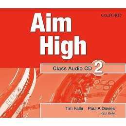 Aim High: Level 2: Class Audio CD - 9780194453073