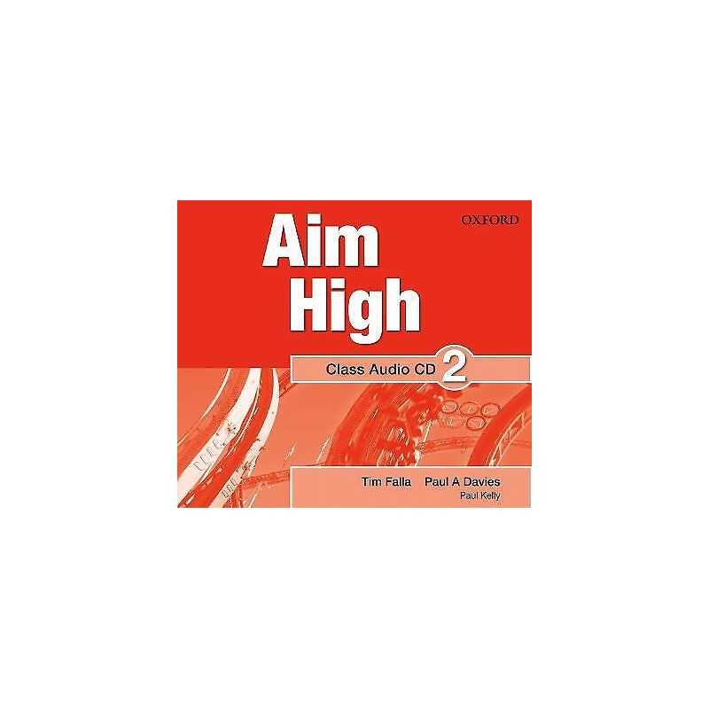 Aim High: Level 2: Class Audio CD - 9780194453073