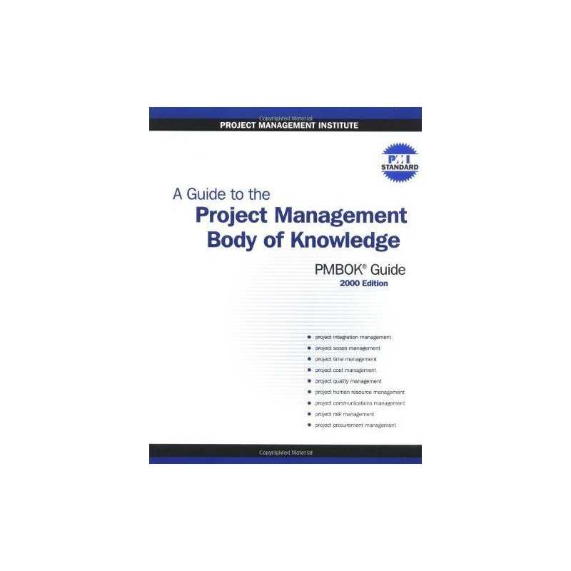 A Guide to the Project Management Body of Knowledge 2000 (Cases in ... Paperback