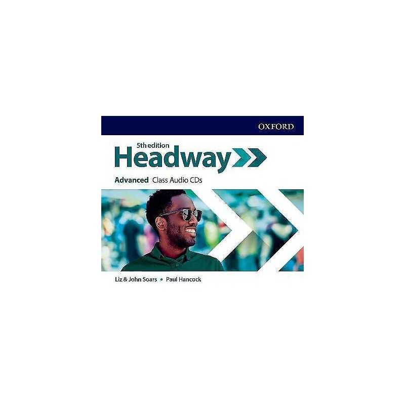 Headway: Advanced: Class Audio CDs - 9780194547826