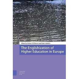 The Englishization of Higher Education in Europe - 9789463727358