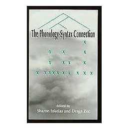 The Phonology-Syntax Connection - 9780226381008