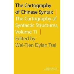 The Cartography of Chinese Syntax - 9780190210687