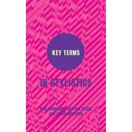 Key Terms in Stylistics - 9780826412881