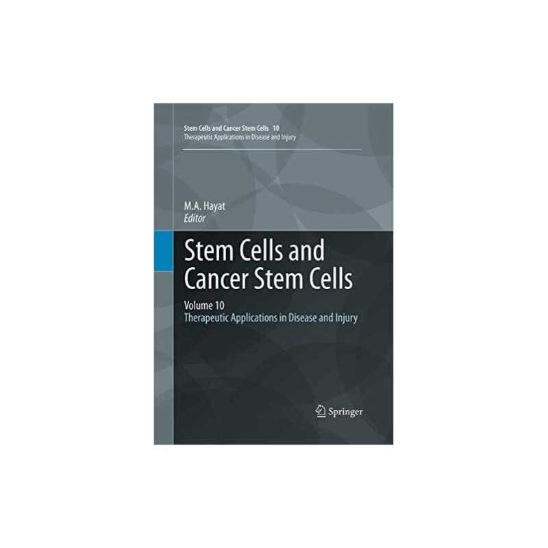 Stem Cells and Cancer Stem Cells, Volume 10 - 9789402407181