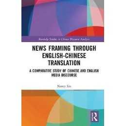 News Framing through English-Chinese Translation - 9781138304031