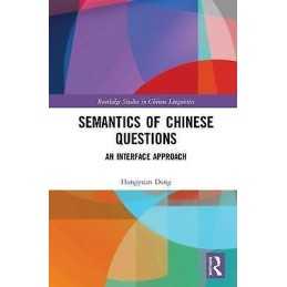 Semantics of Chinese Questions - 9781138496484