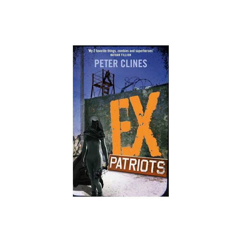 Ex-Patriots (Ex-Heroes) by Clines, Peter Book