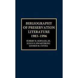 Bibliography of Preservation Literature, 1983-1996 - 9780810837126