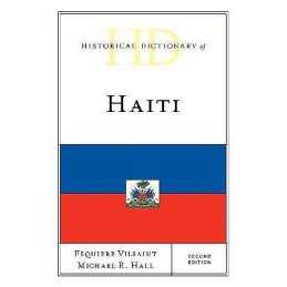 Historical Dictionary of Haiti - 9781538127520