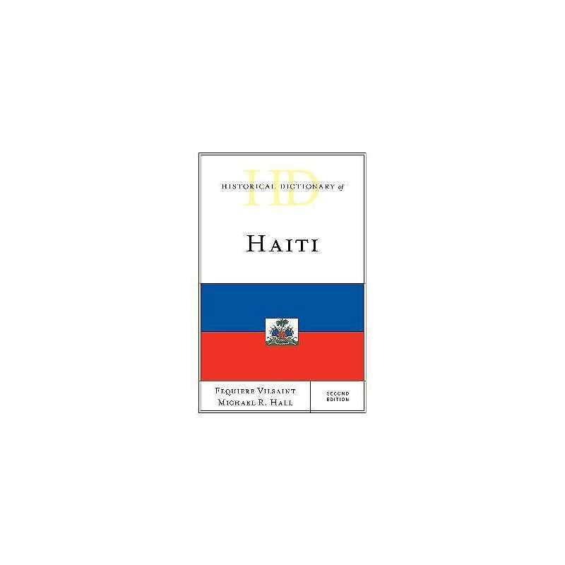Historical Dictionary of Haiti - 9781538127520