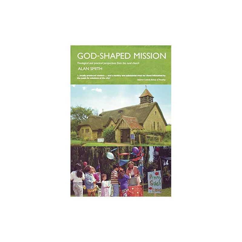 God-shaped Mission: Theological and Practical Perspe... by Smith, Alan Paperback