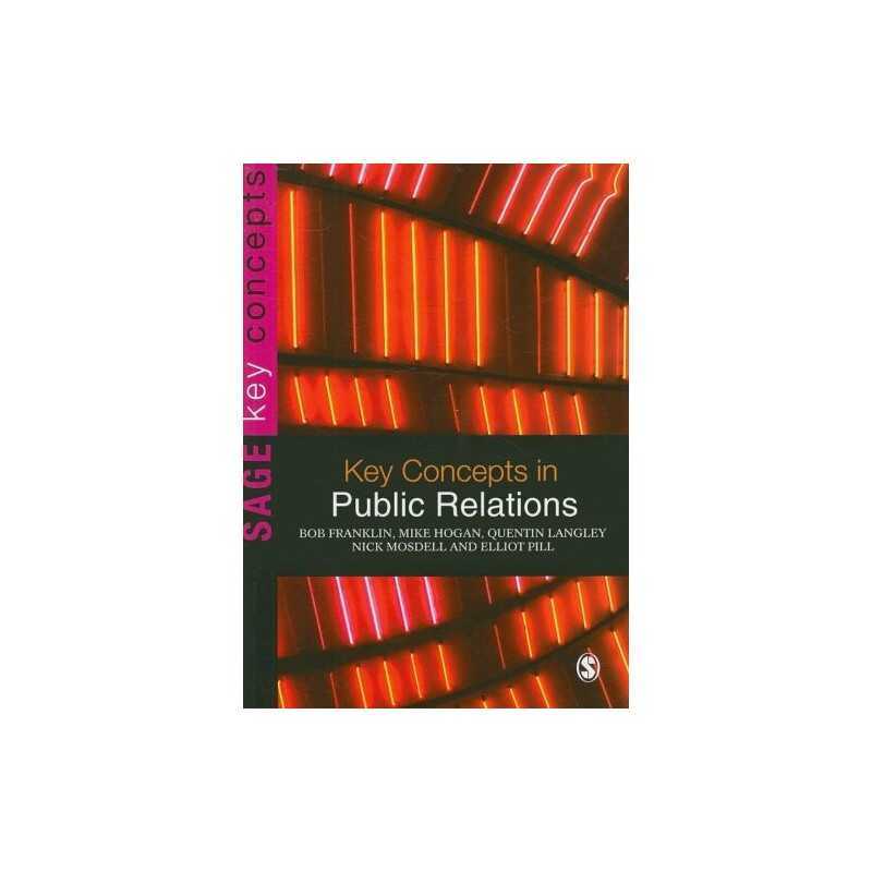 Key Concepts in Public Relations (SAGE ..., Elliot Pill