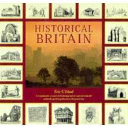 Historical Britain: Using the Physical Evidence of Landscape, B... by Wood, Eric