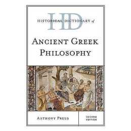 Historical Dictionary of Ancient Greek Philosophy - 9781442246386