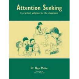 Attention Seeking: A Practical Solution for the Cl... by Mellor, Nigel Paperback