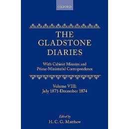 The Gladstone Diaries: Volume 8: July 1871-December 1874 - 9780198226390