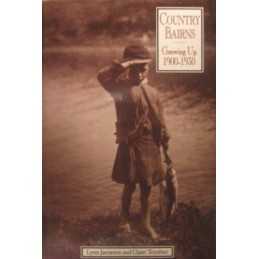 Country Bairns: Growing Up, 1900-1930 (EDINBURGH ... by Toynbee, Claire Hardback