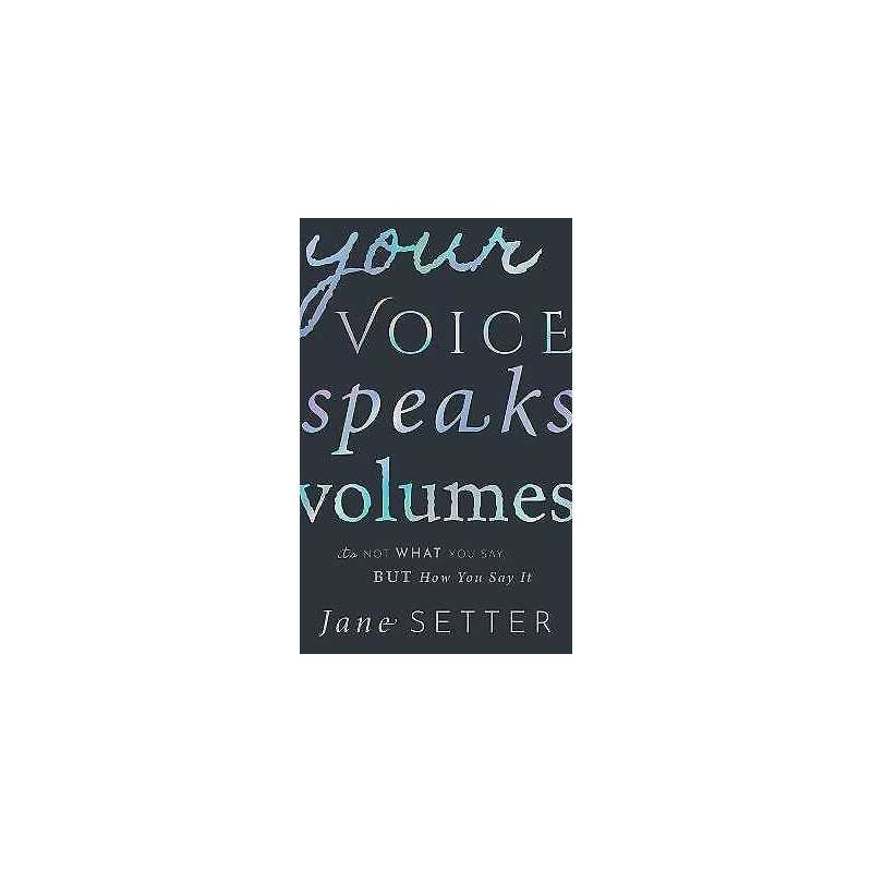 Your Voice Speaks Volumes - 9780192843029