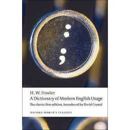 A Dictionary of Modern English Usage - 9780199585892