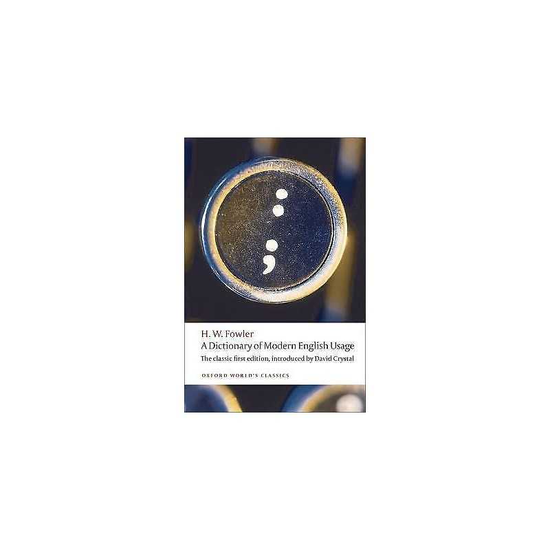 A Dictionary of Modern English Usage - 9780199585892