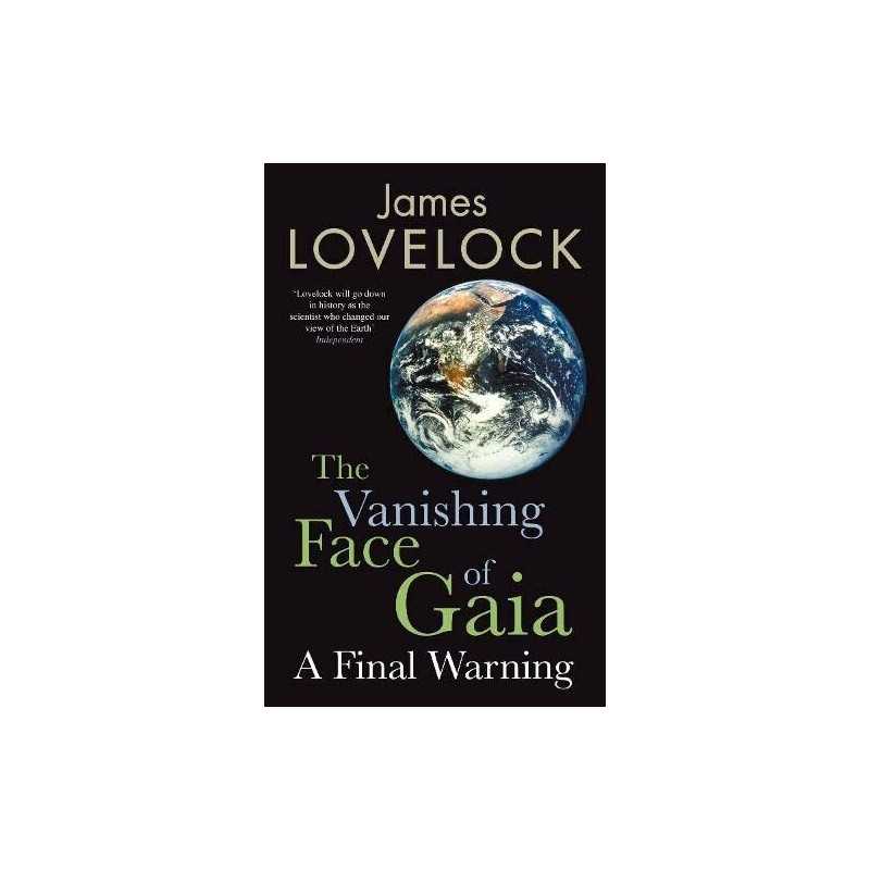 The Vanishing Face of Gaia: A Final Warning by Lovelock, James Hardback Book The
