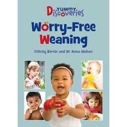 Yummy Discoveries: Worry-free Weaning - 9780719813078