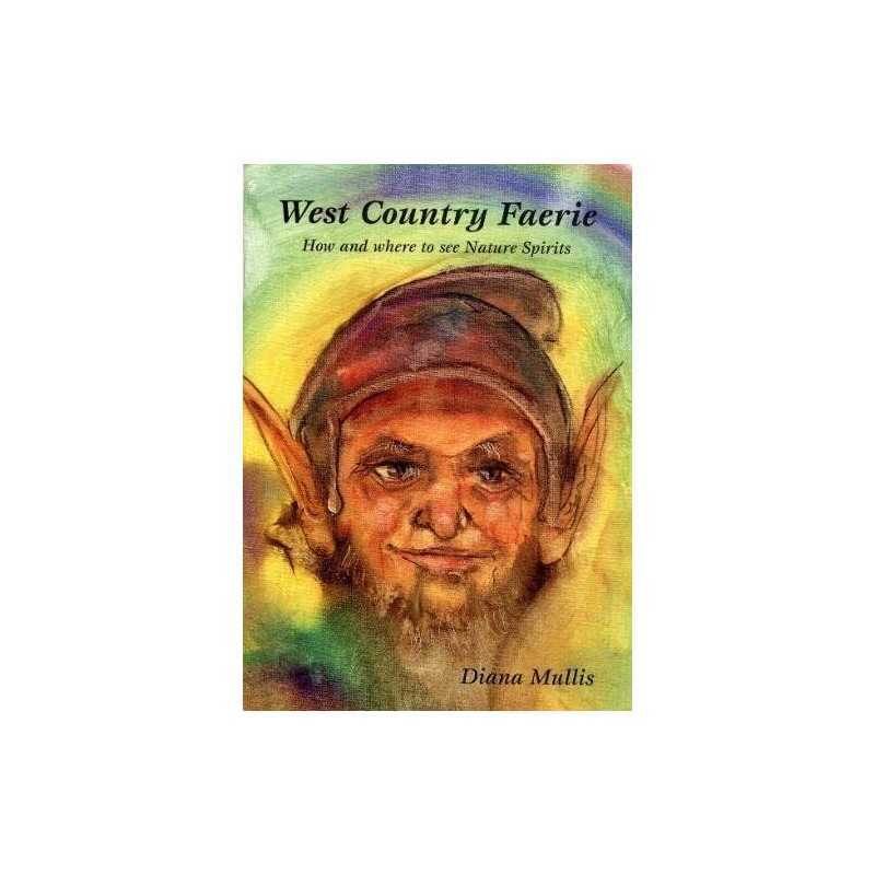 West Country Faerie: How and Where to See Nature S... by Mullis, Diana Paperback