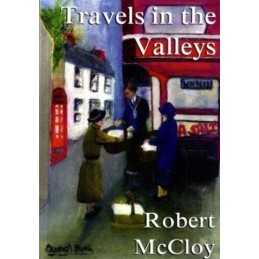 Travels in the Valleys: A Study of Road Passenger Servi... by Christopher Taylor
