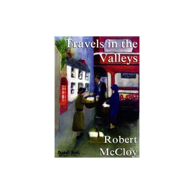 Travels in the Valleys: A Study of Road Passenger Servi... by Christopher Taylor