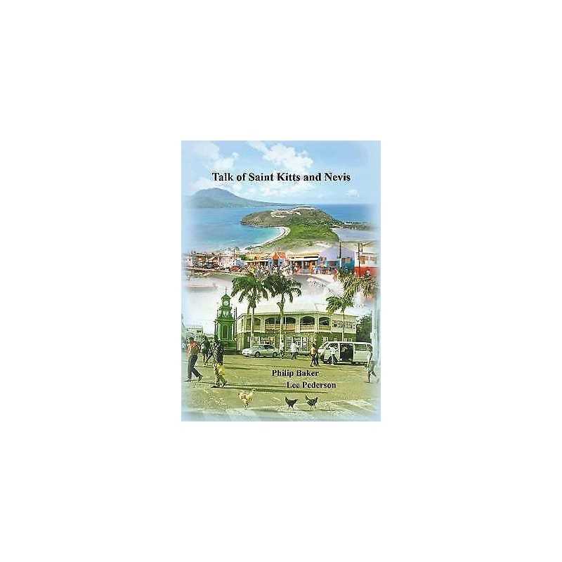 Talk of Saint Kitts and Nevis - 9781903292167